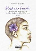 Black and Female: religion and supernatural in Alice Walker and Toni Morrison
