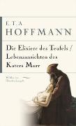 E.T.A. Hoffmann, Die Elixiere des Teufels. Lebensansichten des Katers Murr