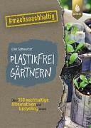 Plastikfrei gärtnern