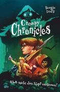 Creepy Chronicles - Bloß nicht den Kopf verlieren!