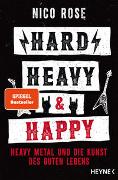 Hard, heavy & happy