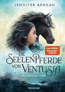 Die Seelenpferde von Ventusia, Band 2: Wüstentochter (Abenteuerliche Pferdefantasy ab 10 Jahren von der Dein-SPIEGEL-Bestsellerautorin)
